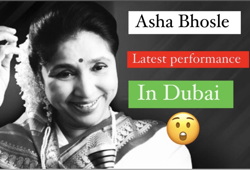 Asha Bhosle new performance in Dubai 